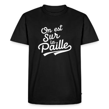 On est sur la paille - T-shirt Premium bio Homme - noir - Devant - Nico (187cm)