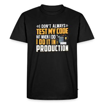 I DON T ALWAYS TEST MY CODE - T-shirt Premium bio Homme - noir - Devant - Nico (187cm)