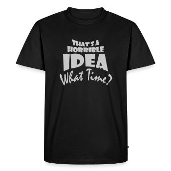 C’est une idée horrible - T-shirt Premium bio Homme - noir - Devant - Nico (187cm)