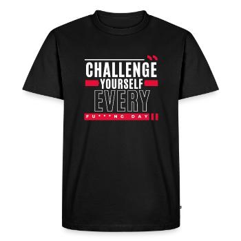 Motivation Challenge Yourself Every F***ng Day - Men's Premium Organic T-Shirt - black - Front - Nico (187cm)