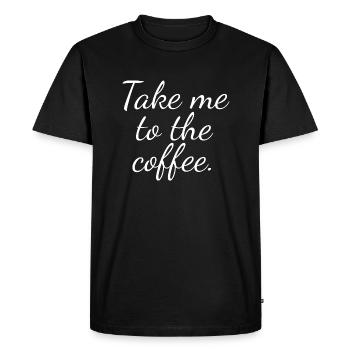 Take me to the coffee - Men's Premium Organic T-Shirt - black - Front - Nico (187cm)