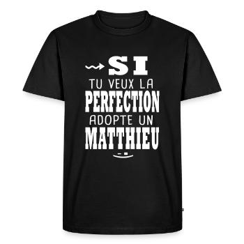 Matthieu Si tu veux la perfection Cadeau matthieu - T-shirt Premium bio Homme - noir - Devant - Nico (187cm)