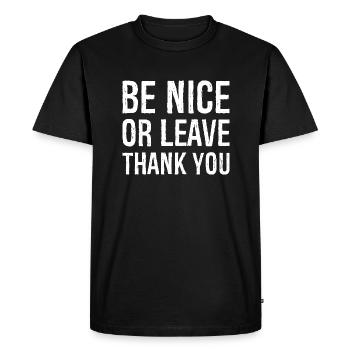 Soyez gentil ou partez merci - T-shirt Premium bio Homme - noir - Devant - Nico (187cm)