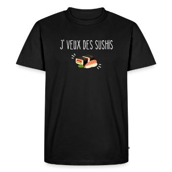 humour sushi je veux des sushis - T-shirt Premium bio Homme - noir - Devant - Nico (187cm)