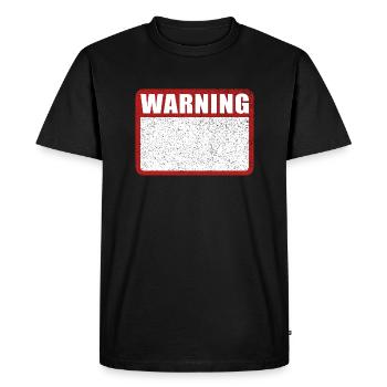 Panneau d’avertissement Avertissement en anglais - T-shirt Premium bio Homme - noir - Devant - Nico (187cm)