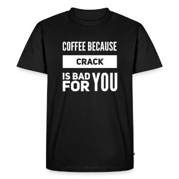 Café parce que le crack est mauvais pour vous - T-shirt Premium bio Homme - noir - Devant - Nico (187cm)