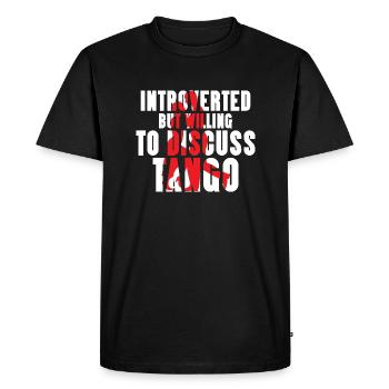 Introverti mais prêt à discuter de Tango Dance Lat - T-shirt Premium bio Homme - noir - Devant - Nico (187cm)