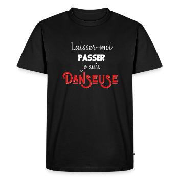laisse-moi passer je suis Danseuse - T-shirt Premium bio Homme - noir - Devant - Nico (187cm)