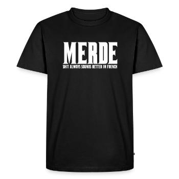 Merde sonne toujours mieux en français - T-shirt Premium bio Homme - noir - Devant - Nico (187cm)