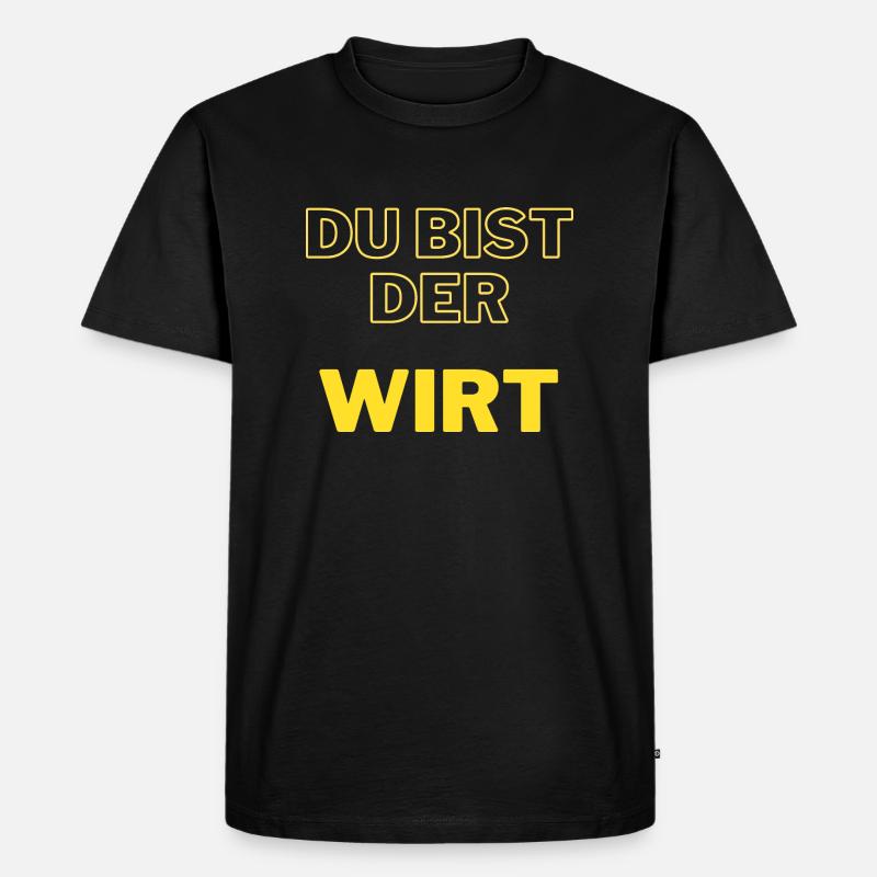 DU BIST DER WIRT - Männer Premium Bio T-Shirt - Schwarz