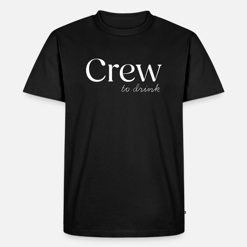 Crew to drink - Männer Premium Bio T-Shirt - Schwarz