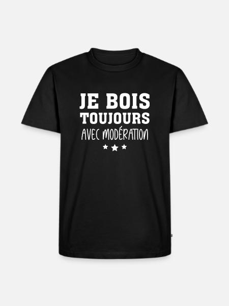 Je Bois Toujours Avec Modération - T-shirt Premium bio Homme - noir