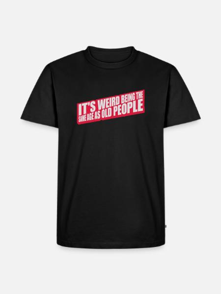being old people age - Men's Premium Organic T-Shirt - black