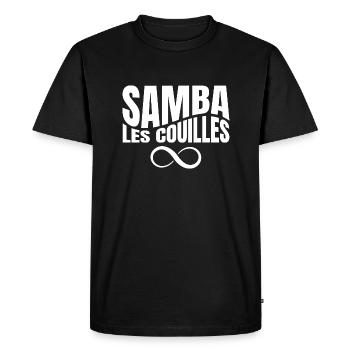 Samba les couilles - bat les couilles - punchline - T-shirt Premium bio Homme - noir - Devant - Nico (187cm)