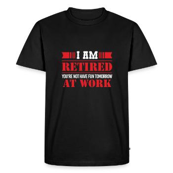 Retirement I'm Retired Funny Gift - Men's Premium Organic T-Shirt - black - Front - Nico (187cm)