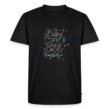 baby_its_cold_2 - Men's Premium Organic T-Shirt - black - Front - Nico (187cm)
