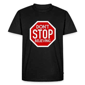 DONT STOP BELIEVING DESIGN - Men's Premium Organic T-Shirt - black - Front - Nico (187cm)