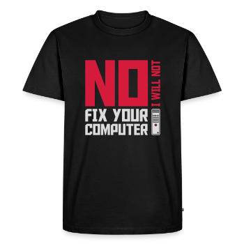 not fix your computer - Men's Premium Organic T-Shirt - black - Front - Nico (187cm)