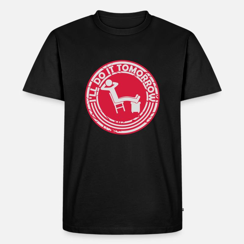 do it tomorrow Zitat - Männer Premium Bio T-Shirt - Schwarz