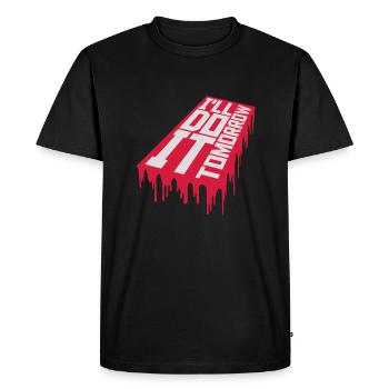 do it tomorrow quote - Men's Premium Organic T-Shirt - black - Front - Nico (187cm)