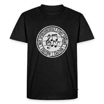 may spontaneously start singing - Men's Premium Organic T-Shirt - black - Front - Nico (187cm)