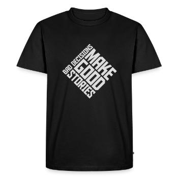 Mauvaises décisions Bonnes histoires - T-shirt Premium bio Homme - noir - Devant - Nico (187cm)