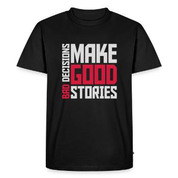 Mauvaises décisions Bonnes histoires - T-shirt Premium bio Homme - noir - Devant - Nico (187cm)