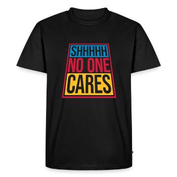 shhh no one cares - Men's Premium Organic T-Shirt - black - Front - Nico (187cm)