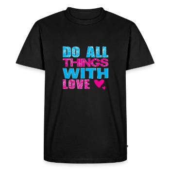 Faites toutes choses avec amour - T-shirt Premium bio Homme - noir - Devant - Nico (187cm)
