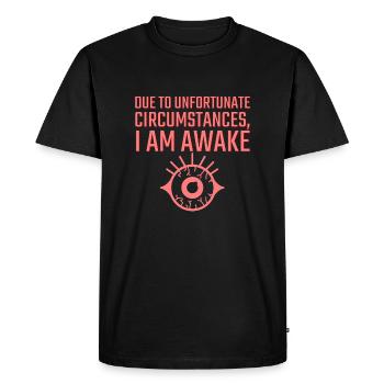 En raison de circonstances malheureuses, je suis éveillé - T-shirt Premium bio Homme - noir - Devant - Nico (187cm)
