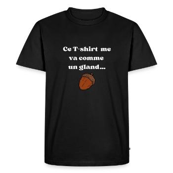 Ce t-shirt ma va comme un gland - T-shirt Premium bio Homme - noir - Devant - Nico (187cm)