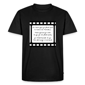 je sais que je plais pas à tout le monde... - T-shirt Premium bio Homme - noir - Devant - Nico (187cm)