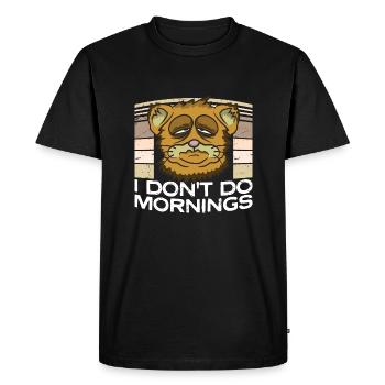 I Don't Do Mornings Morning People Cat Pet Funny - Men's Premium Organic T-Shirt - black - Front - Nico (187cm)