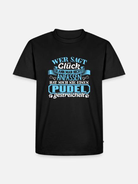 PUDEL - Glück zum anfassen - Männer Premium Bio T-Shirt - Schwarz
