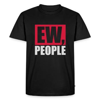 ew people citation drôle - T-shirt Premium bio Homme - noir - Devant - Nico (187cm)