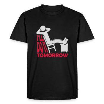 do it tomorrow quote - Men's Premium Organic T-Shirt - black - Front - Nico (187cm)