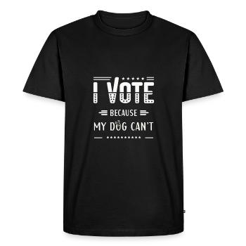 I VOTE, Because my dog can't - Men's Premium Organic T-Shirt - black - Front - Nico (187cm)