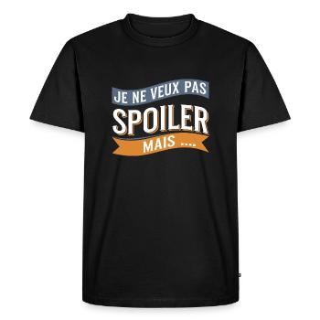 Je ne veux pas spoiler, mais... - T-shirt Premium bio Homme - noir - Devant - Nico (187cm)
