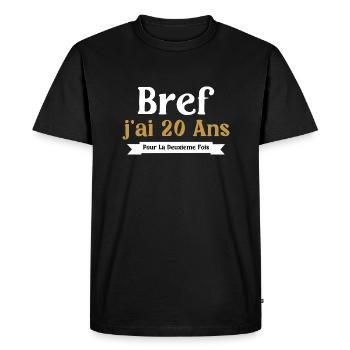 40 years old woman humor I'm 20 years old for the 2nd time - Men's Premium Organic T-Shirt - black - Front - Nico (187cm)