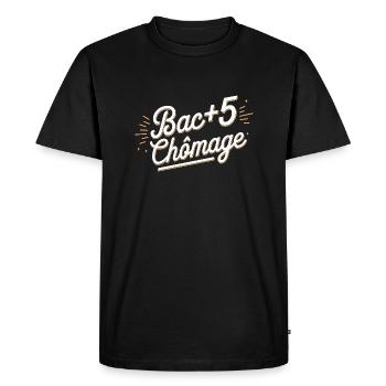 Bac+5 chômage - T-shirt Premium bio Homme - noir - Devant - Nico (187cm)