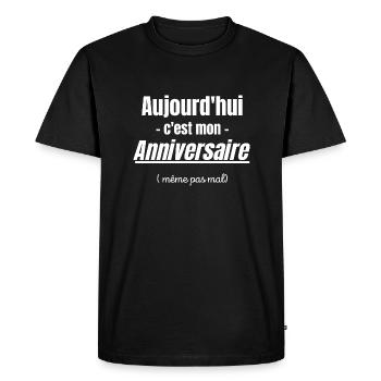Aujourd'hui c'est mon anniversaire - T-shirt Premium bio Homme - noir - Devant - Nico (187cm)