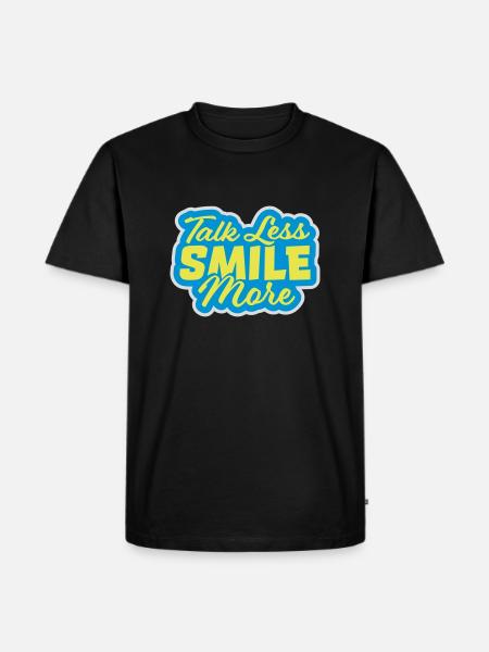 talk less smile more - Men's Premium Organic T-Shirt - black