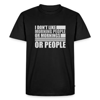 C’est drôle, je n’aime pas le matin, ni les matins, ni les gens - T-shirt Premium bio Homme - noir - Devant - Nico (187cm)