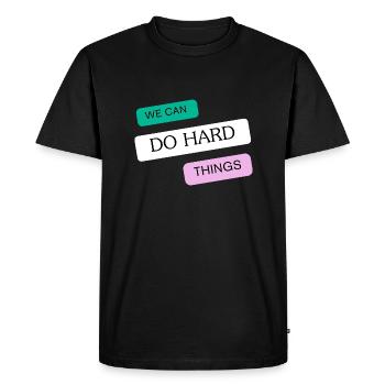 Nous pouvons faire des choses difficiles - T-shirt Premium bio Homme - noir - Devant - Nico (187cm)