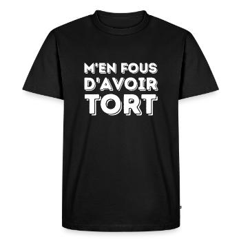 (Je) m en fous d avoir tort - T-shirt Premium bio Homme - noir - Devant - Nico (187cm)