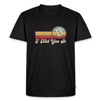 I told you so... Bitcoin - Men's Premium Organic T-Shirt - black - Front - Nico (187cm)
