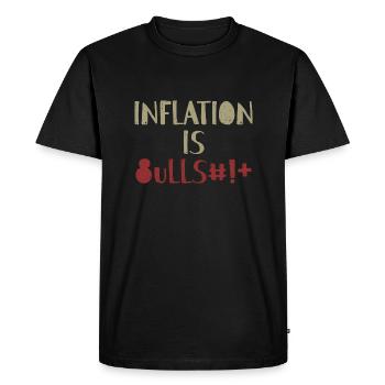 Inflation is Bullsh*t Provocation Anglais - T-shirt Premium bio Homme - noir - Devant - Nico (187cm)