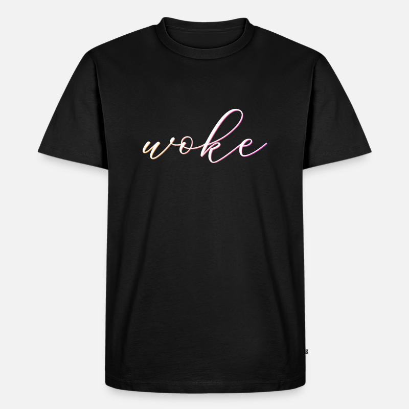 Autodérision : WOKE - T-shirt Premium bio Homme - noir
