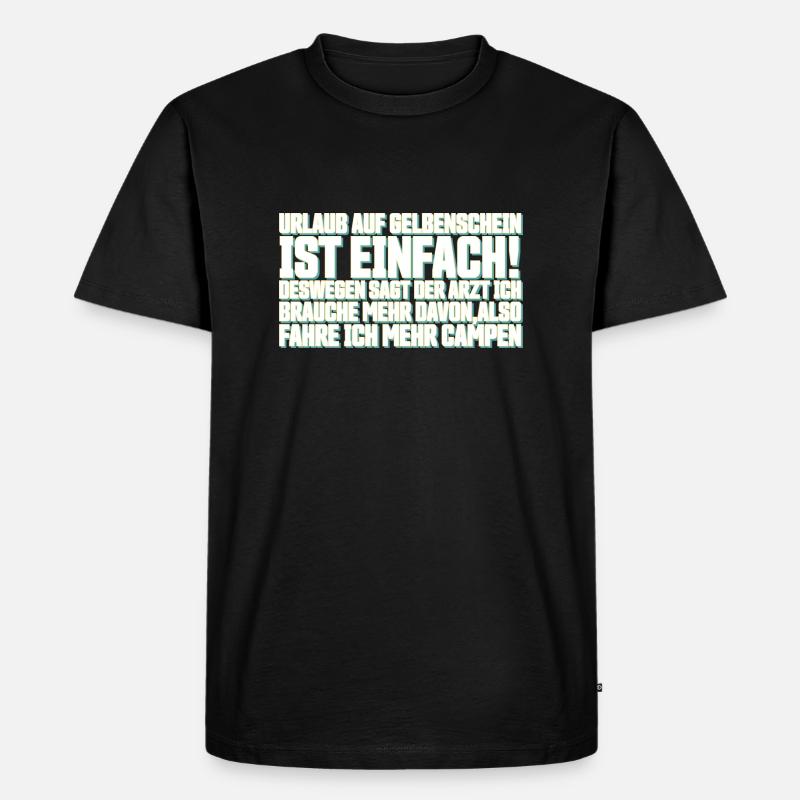 Lustiger Spruch - Männer Premium Bio T-Shirt - Schwarz