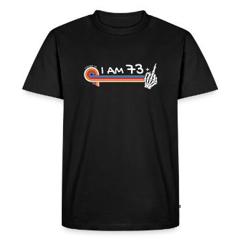 I Am 73 Plus Middle Finger - 74th Birthday - Men's Premium Organic T-Shirt - black - Front - Nico (187cm)